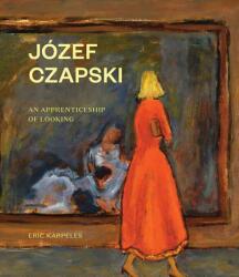 Jozef Czapski - Eric Karpeles (ISBN: 9780500023044)