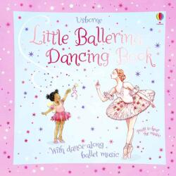 Carte muzicala pentru fetite, Micuta Balerina - Little Ballerina Dancing Book (ISBN: 9781474927468)