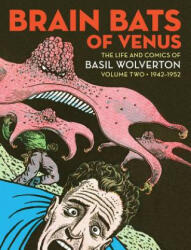 Brain Bats Of Venus - Greg Sadowski, Basil Wolverton (ISBN: 9781683962144)