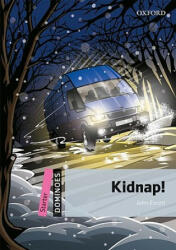 Kidnap! (Dominoes Starter) New Edition (ISBN: 9780194247115)
