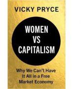 Women vs Capitalism - Vicky Pryce (ISBN: 9781787381742)