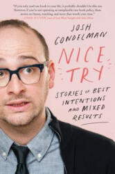 Nice Try - Josh Gondelman (ISBN: 9780062852755)