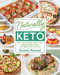 Naturally Keto - Brenda Bennett (ISBN: 9781628603736)