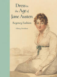 Dress in the Age of Jane Austen - Hilary Davidson (ISBN: 9780300218725)