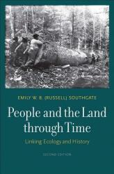People and the Land Through Time: Linking Ecology and History (ISBN: 9780300225808)