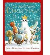 Is it Really Nearly Christmas? - Joyce Dunbar (ISBN: 9781444931730)