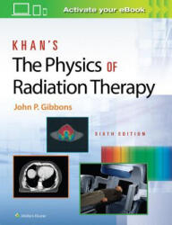 Khan's The Physics of Radiation Therapy - Gibbons (ISBN: 9781496397522)
