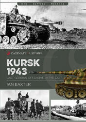 Kursk, 1943 - Ian Baxter (ISBN: 9781612007076)