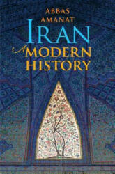 Abbas Amanat - Iran - Abbas Amanat (ISBN: 9780300248937)