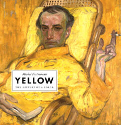 Michel Pastoureau - Yellow - Michel Pastoureau (ISBN: 9780691198255)