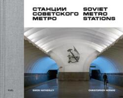 Stațiile de metrou sovietice (ISBN: 9780995745568)