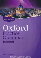 Oxford Practice Grammar: Intermediate: with Key - John Eastwood (ISBN: 9780194214742)