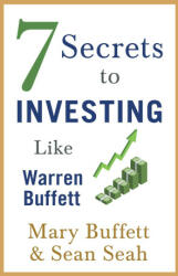 7 Secrets to Investing Like Warren Buffett - Mary Buffett, Sean Seah (ISBN: 9781471188978)