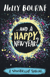 And a Happy New Year - Holly Bourne (ISBN: 9781474936774)