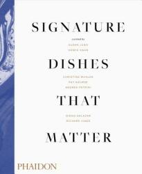 Signature Dishes That Matter - Pat Nourse, Susan Jung, Richard Vines (ISBN: 9780714879321)