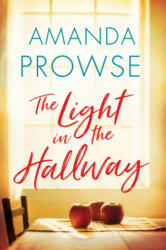 Light in the Hallway - Amanda Prowse (ISBN: 9781542041171)