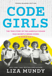 Code Girls - Liza Mundy (ISBN: 9780316353779)