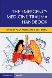 The Emergency Medicine Trauma Handbook (ISBN: 9781108450287)