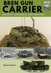 Bren Gun Carrier - ROBERT JACKSON (ISBN: 9781526746436)