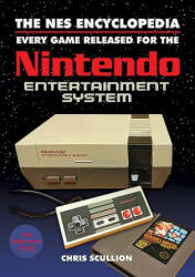 NES Encyclopedia - CHRIS SCULLION (ISBN: 9781526760159)