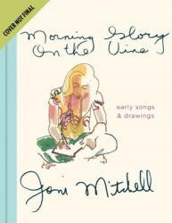 Morning Glory on the Vine - Joni Mitchell (ISBN: 9781786898586)