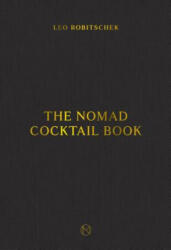 NoMad Cocktail Book - Leo Robitschek (ISBN: 9780399582691)