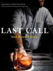 Last Call - Brad Thomas Parsons (ISBN: 9780399582769)