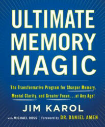 Ultimate Memory Magic - Jim Karol, Michael Ross, Daniel G. Amen (ISBN: 9781250221919)