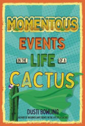 Momentous Events in the Life of a Cactus (ISBN: 9781454933298)
