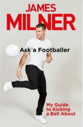Ask A Footballer - James Milner (ISBN: 9781529404951)