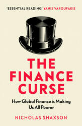 Finance Curse - Nicholas Shaxson (ISBN: 9781784705046)