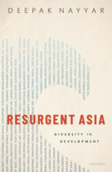 Resurgent Asia - Nayyar, Deepak (ISBN: 9780198849513)