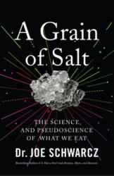 Grain Of Salt - Joe Schwarcz (ISBN: 9781770414754)