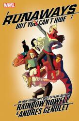 Runaways by Rainbow Rowell Vol. 4: But You Can't Hide (ISBN: 9781302918019)