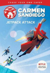 Carmen Sandiego: Jetpack Attack (Choose-Your-Own Capers) - Houghton Mifflin Harcourt (ISBN: 9781328629098)