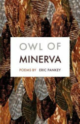 Owl of Minerva - Eric Pankey (ISBN: 9781571315106)