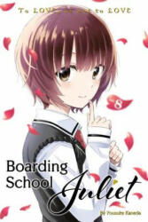 Boarding School Juliet 8 - Yousuke Kaneda (ISBN: 9781632368300)