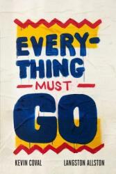Everything Must Go (ISBN: 9781642590265)