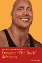 For Your Consideration: Dwayne The Rock Johnson - Tres Dean (ISBN: 9781683691495)