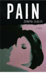 Zeruya Shalev, Sondra Silverston - Pain - Zeruya Shalev, Sondra Silverston (ISBN: 9781590510926)