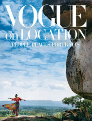 Vogue on Location: People, Places, Portraits - Vogue Editors (ISBN: 9781419732713)
