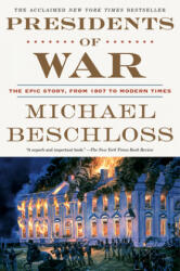 Presidents of War - MICHAEL BESCHLOSS (ISBN: 9780307409614)