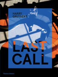 Harry Gruyaert: Last Call - Harry Gruyaert (ISBN: 9780500545225)