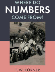Where Do Numbers Come From? (ISBN: 9781108738385)