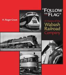 Follow the Flag" - H. Roger Grant (ISBN: 9781501747779)