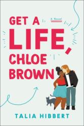 Get a Life, Chloe Brown (ISBN: 9780062941206)