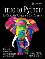 Intro to Python for Computer Science and Data Science - Paul Deitel, Harvey Deitel (ISBN: 9780135404676)