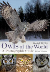 Owls of the World: A Photographic Guide - Heimo Mikkola (ISBN: 9780228102366)