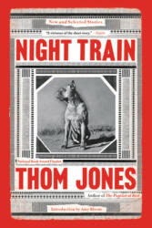 Night Train: New and Selected Stories (ISBN: 9780316449366)