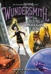 Wundersmith: The Calling of Morrigan Crow (ISBN: 9780316508926)